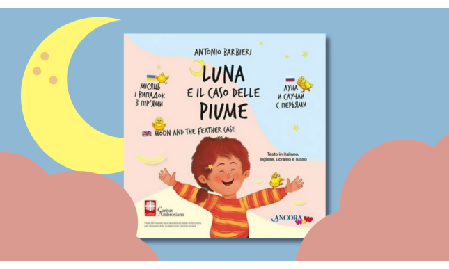 “Luna e il caso delle piume”: un libro a sostegno dei bimbi ucraini