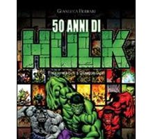 50 anni di Hulk