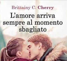 L'amore arriva sempre al momento sbagliato