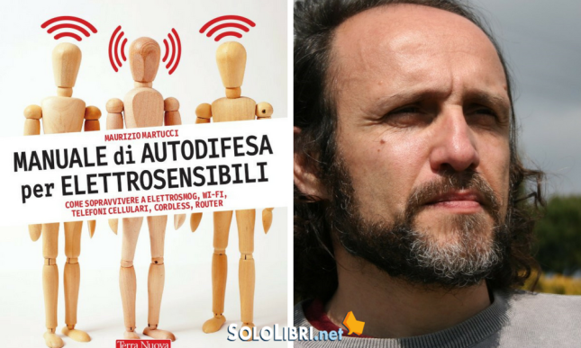 Elettrosmog da 5G: Maurizio Martucci auspica la tecnoribellione in un libro-denuncia