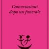 Conversazioni dopo un funerale