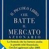 Il piccolo libro che batte il mercato azionario