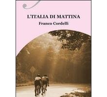 L'Italia di mattina. Il romanzo del Giro d'Italia