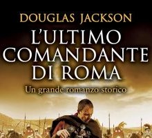 L'ultimo comandante di Roma