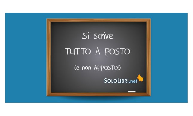 A posto o apposto: come si scrive?