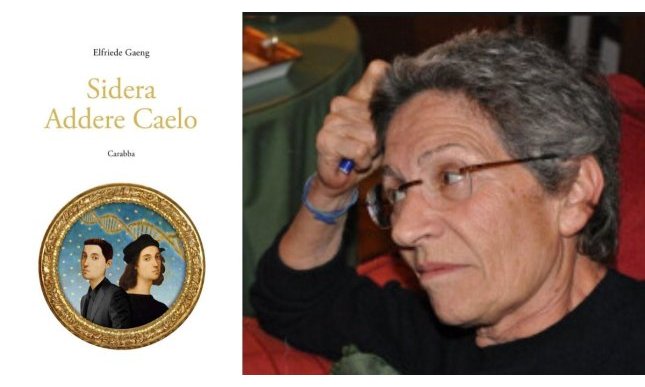 Intervista a Elfriede Gaeng, in libreria con Sidera addere caelo