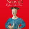 Natività. Madre e Figlio nell'arte