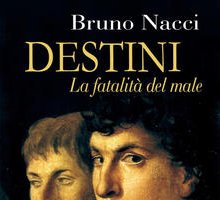 Destini. La fatalità del male