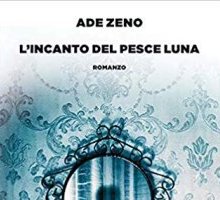 L'incanto del pesce luna