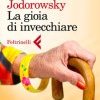 La gioia di invecchiare