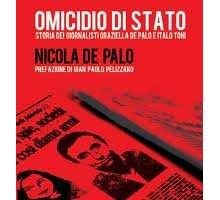 Omicidio di Stato. Storia dei giornalisti Graziella De Palo e Italo Toni