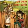 Un dono color caffè