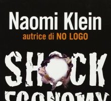 Shock economy. L'ascesa del capitalismo dei disastri