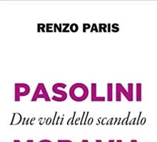 Pasolini e Moravia. Due volti dello scandalo