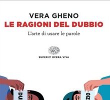 Le ragioni del dubbio. L'arte di usare le parole