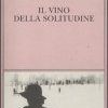 Il vino della solitudine