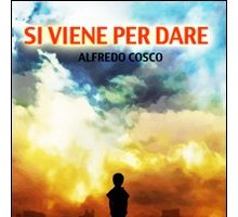 Si viene per dare