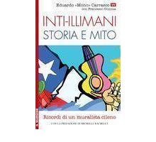 Inti-illimani. Storia e mito