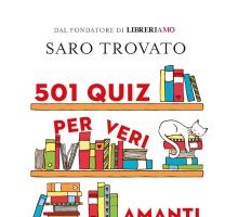 501 quiz per veri amanti dei libri