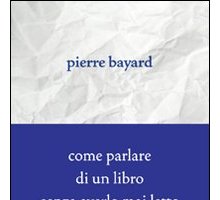 Come parlare di un libro senza averlo mai letto