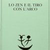 Lo zen e il tiro con l'arco