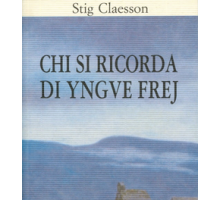 Chi si ricorda di Yngve Frej