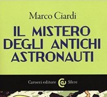 Il mistero degli antichi astronauti