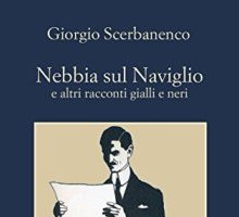 Nebbia sul naviglio e altri racconti