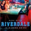 Riverdale. Il giorno prima