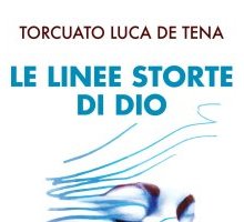 Le linee storte di Dio