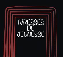 Ivresses de Jeunesse