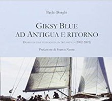 Giksy Blue ad Antigua e ritorno. Diario di una veleggiata in Atlantico (2002-2003)