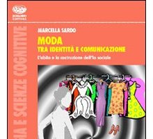 Moda tra identità e comunicazione. L'abito e la costruzione dell'io sociale