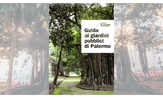 Guida ai giardini pubblici di Palermo: ricordando Rosanna Pirajno