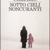 Sotto cieli noncuranti