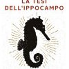 La tesi dell'ippocampo