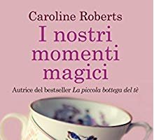 I nostri momenti magici