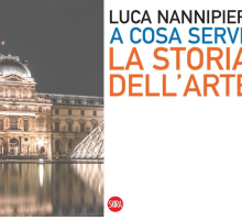 A cosa serve la storia dell'arte? Lo spiega Luca Nannipieri