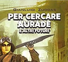 Per cercare Aurade e altri futuri