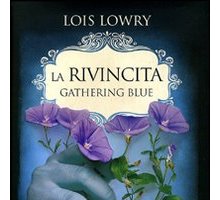 La rivincita. Gathering Blue