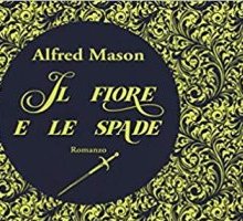 Il fiore e le spade