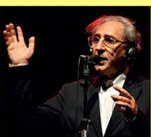 Franco Battiato. Lascia tutto e seguiti