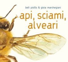 Api, sciami, alveari