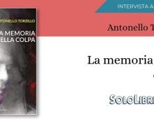 Intervista ad Antonello Torzillo in libreria con "La memoria della colpa"