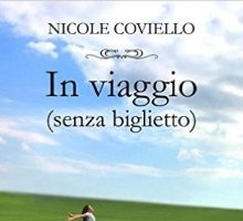 In viaggio (senza biglietto)