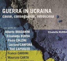 Guerra in Ucraina. Cause, conseguenze, retroscena