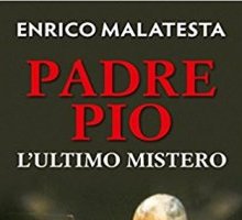 Padre Pio. L'ultimo mistero