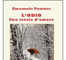 L'odio. Una storia d'amore