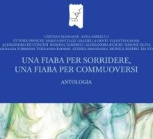 Una fiaba per sorridere, una fiaba per commuoversi