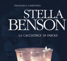 Stella Benson. La cacciatrice di parole